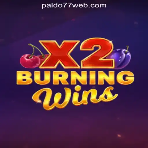 Experience the Excitement of BurningWinsX2 at PALDO77 Online Casino Philippines